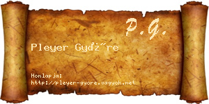 Pleyer Györe névjegykártya